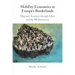 Mobility Economies in Europe's Borderlands