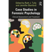 Case Studies in Forensic Psychology: Clinical Assessment and Treatment