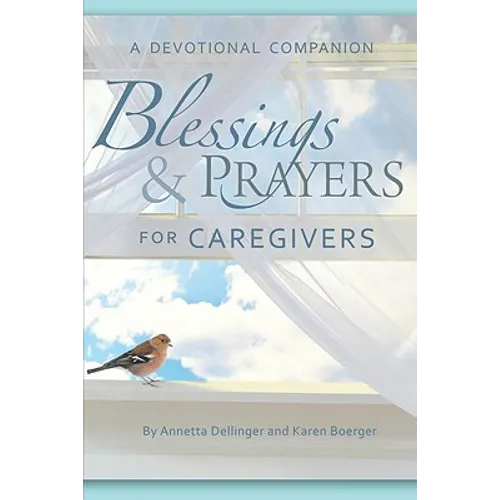 Blessings and Prayers for Caregivers