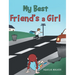 My Best Friend's a Girl