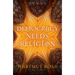 Democracy Needs Religion
