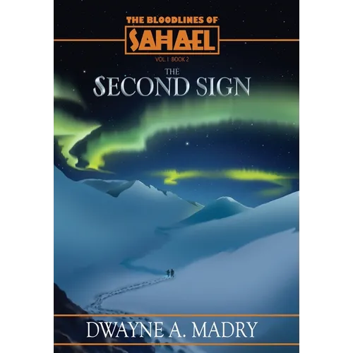 The Bloodlines of Sahael: The Second Sign