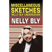 Miscellanous Sketches: Nelly Bly Undercover