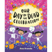 Our Day of the Dead Celebration