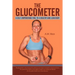 The Glucometer: A Self-Empowering Tool to a Healthy and Lean Body