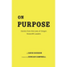 On Purpose: Stories from the Lives of Oregon Nonprofit Leaders