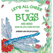 Let's All Cheer The Bugs Are Here!
