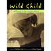 Wild Child: Girlhoods in the Counterculture