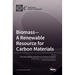 Biomass-A Renewable Resource for Carbon Materials