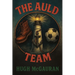 The Auld Team