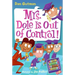 My Weird School Daze #1: Mrs. Dole Is Out of Control!