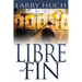 Libre Al Fin: Removiendo El Pasado de Su Futuro