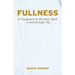 Fullness: A Framework to the Holy Spirit in and Through You