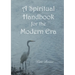 A Spiritual Handbook for the Modern Era