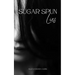 Sugar Spun Lies