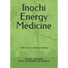 Inochi Energy Medicine: A Brief Guide to Kototama Medicine