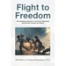 Flight to Freedom: The Underground Railroad in New York's Westchester and Dutchess Counties and Beyond