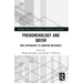 Phenomenology and QBism: New Approaches to Quantum Mechanics