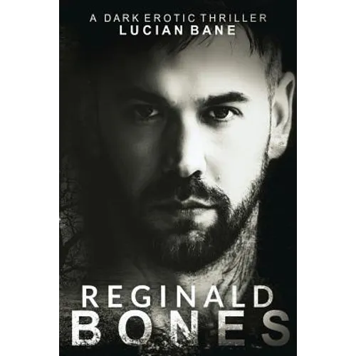 Reginald Bones: Part One