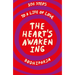 The Heart's Awakening: 108 Steps to a Life of Love
