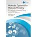 Molecular Dynamics for Materials Modeling: A Practical Approach Using LAMMPS Platform