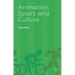Animation, Sport and Culture