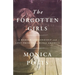 The Forgotten Girls: A Memoir of Friendship and Lost Promise in Rural America
