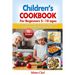 Children's Cookbook for beginners 5 -10 ages: The Last Guide to Prepare 70 Fantastic New Recipes Sweed and Salted Explain Step by Step