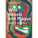 Wild Beasts and Plague short stories