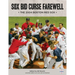 Sox Bid Curse Farewell: The 2004 Boston Red Sox