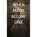 When Many Become One