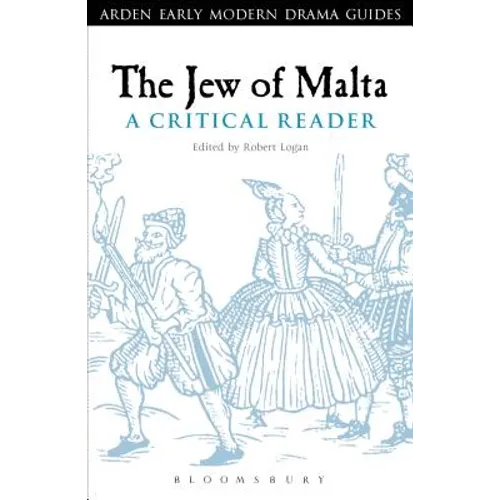 The Jew of Malta: A Critical Reader