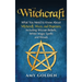 Witchcraft: What You Need to Know About Witchcraft, Wicca, and Paganism, Including Wiccan Beliefs, White Magic Spells, and Rituals
