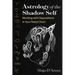 Astrology of the Shadow Self: Working with Oppositions in Your Natal Chart