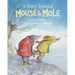 A Very Special Mouse and Mole