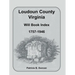 Loudoun County, Virginia Will Book Index, 1757-1946