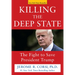 Killing the Deep State: The Fight to Save President Trump