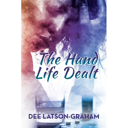 The Hand Life Dealt