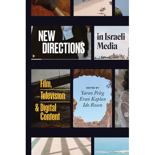 New Directions in Israeli Media: Film, Television, and Digital Content
