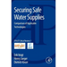 Securing Safe Water Supplies: Comparison of Applicable Technologies