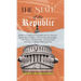The State of The Republic: How the misadventures of U.S. policy since WWII have led to the quagmire of today's economic, social and political disappoi