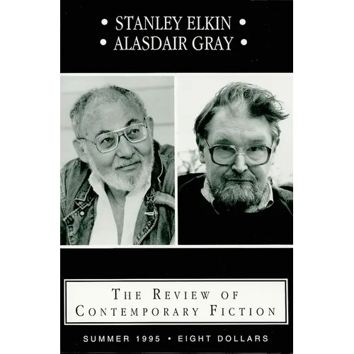 Review of Contemporary Fiction: Stanley Elkin/Alasdair Gray