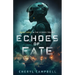 Echoes of Fate: Book Three in the Echoes Trilogy