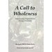 A Call to Wholeness: Empowering Organizations Through Possibility