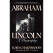 Abraham Lincoln: A Biography