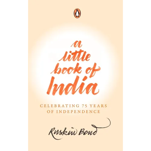 A Little Book of India: Celebrating 75 Years of Independence
