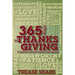 365 Days of Thanksgiving: A Spiritual Journey toward Thankfulness
