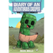 Diary of An Adventurous Creeper Book 1: Creeper Chronicles