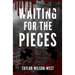 Waiting for the Pieces
