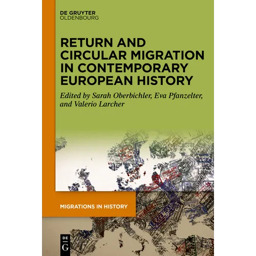 Return and Circular Migration in Contemporary European History